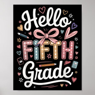 Hallo Fünfte Klasse ersten Tag Niedlich Bow zurück Poster