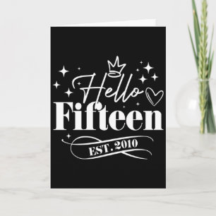 Hallo Fünfzehn Est 2010 15. Geburtstag Mädchen Jun Karte