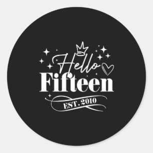 Hallo Fünfzehn Est 2010 15. Geburtstag Mädchen Jun Runder Aufkleber