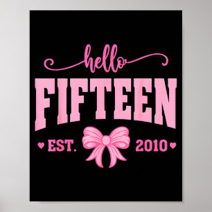 Hallo Fünfzehn Est 2010 Kokette Schleife 15. Gebur Poster