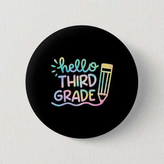 Hallo Gefärbte Krawatte Lehrer der dritten Klasse Button (Vorderseite)