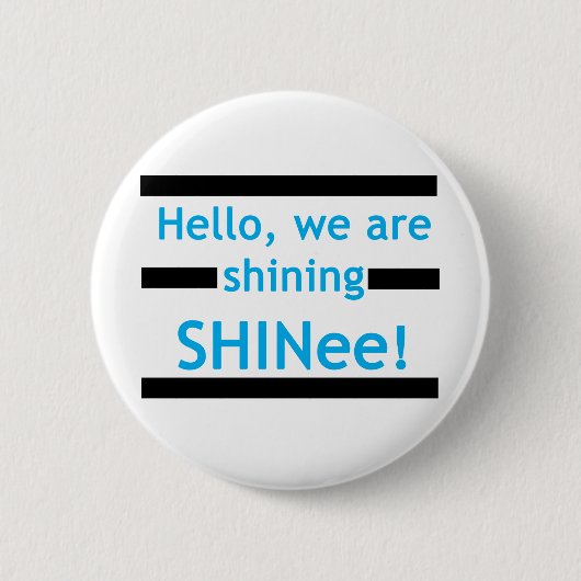 Hallo, glänzen wir SHINee! Button (Vorderseite)
