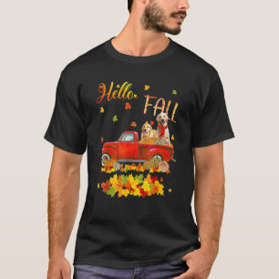 Hallo Golden Retriever Blatt Herbst Roter LKW Hund T-Shirt