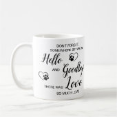 Hallo Goodbye Pet Loss Keepake Dog Memorial Kaffeetasse (Links)