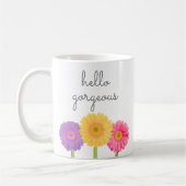 Hallo Gorgeous Gerbera Daisies Girly Chic Floral C Kaffeetasse (Links)
