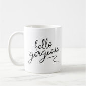 Hallo Gorgeous Kaffeetasse (Links)