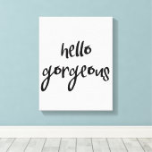 Hallo Gorgeous Leinwanddruck (Insitu (Holzboden))