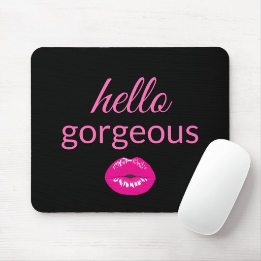 Hallo Gorgeous Maus Pad Mousepad (Mit Mouse)