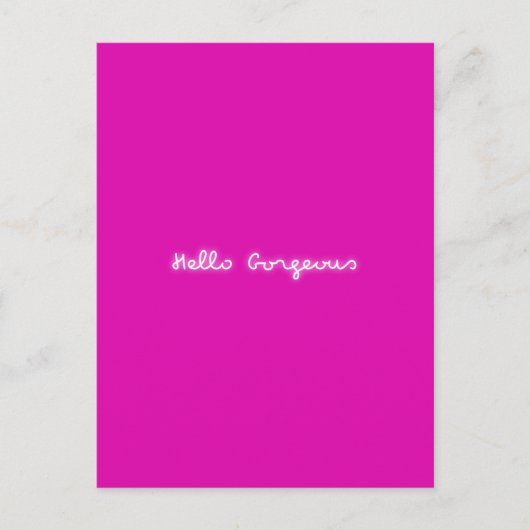 Hallo Gorgeous Neon | Pink Girly Modern Luminous Postkarte (Vorderseite)