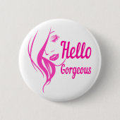 Hallo Gorgeous schöne Lady Face Zeichnend Typograf Button (Vorderseite)