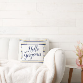 Hallo Gorgeous Striping Kissen