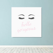 Hallo Gorgeous und Hübsche Augenbrauen Glamour Leinwanddruck (Insitu (Holzboden))