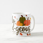 Hallo gourdgeous, hallo Fall Kaffeetasse (VorderseiteRechts)