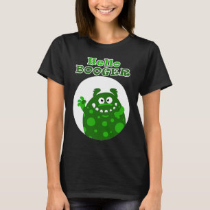 Hallo großer grüner Booger aus einer knackigen Nas T-Shirt