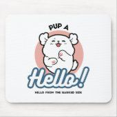 Hallo! - Happy White Dog Cartoon Design Mousepad (Vorne)