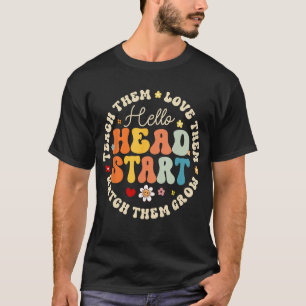Hallo Head Start Homeschool Lehrer Headstart Zurüc T-Shirt