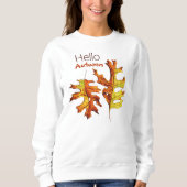 Hallo Herbst bleibt schön Natur Lover Sweatshirt (Vorderseite)