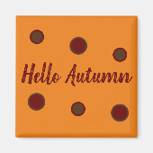 Hallo Herbst Magnet (Vorne)