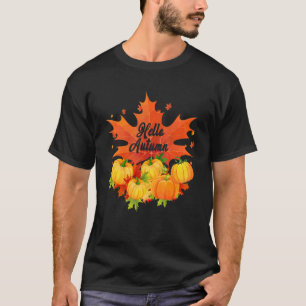 Hallo Herbstsaison Erntedankfest Und Herbstfarbe P T-Shirt