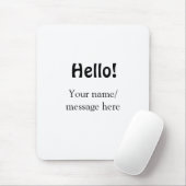 Hallo hinzufügen Namensnachricht einfach minimales Mousepad (Mit Mouse)