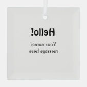 Hallo hinzufügen Namensnachricht einfach minimales Ornament Aus Glas (Rückseite)