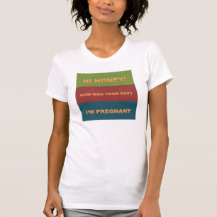 Hallo Honig-willkommenes Zuhause bin ich schwanger T-Shirt