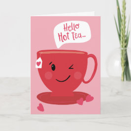 Hallo Hot Tea Punny Valentine Grußkarte Karte