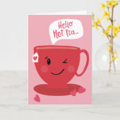Hallo Hot Tea Punny Valentine Grußkarte Karte (Gelbe Blume)