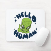 Hallo humane lustige Alien Mousepad (Mit Mouse)