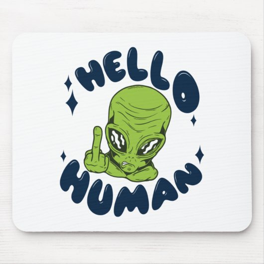 Hallo humane lustige Alien Mousepad (Vorne)