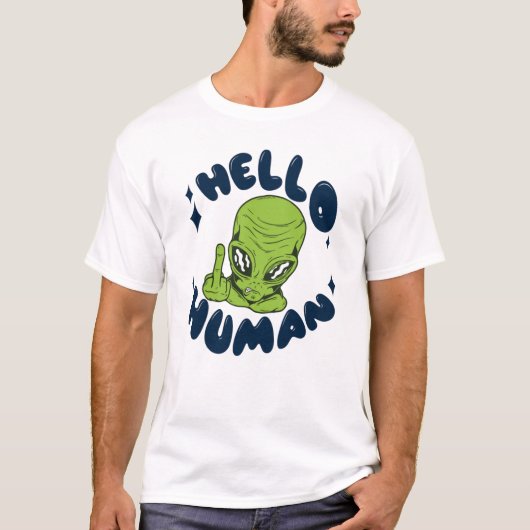 Hallo humane lustige Alien T-Shirt (Vorderseite)