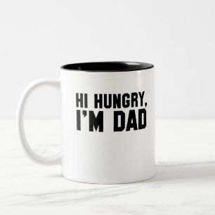 Hallo, Hungry, ich bin Vater Zweifarbige Tasse