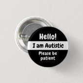 Hallo ! Ich bin Autistin bitte geduldig sein Button (Vorne & Hinten)