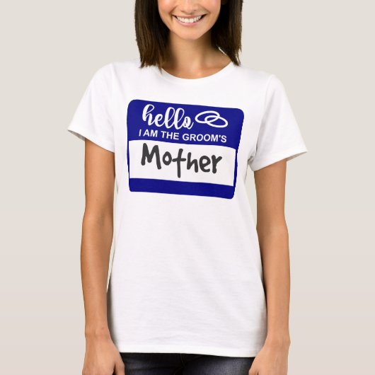 Hallo, ich bin das Abzeichen der Mutter des Grooms T-Shirt (Vorderseite)