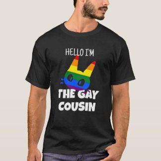 Hallo, ich bin der homosexuelle Cousin T-Shirt