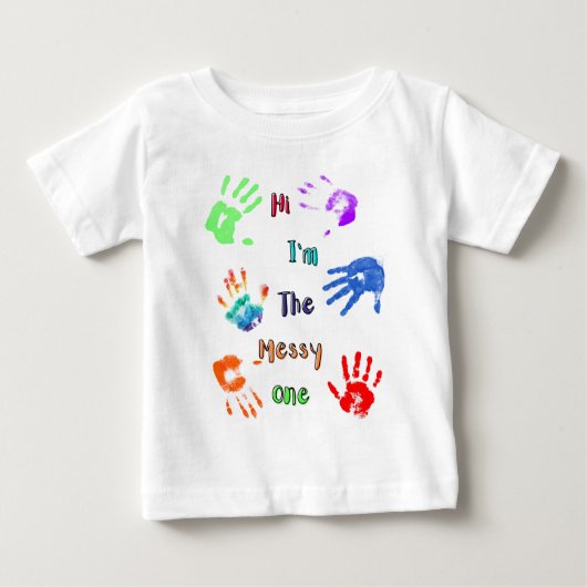 Hallo, ich bin der Messy - Paint Handprints Baby T-shirt (Vorderseite)