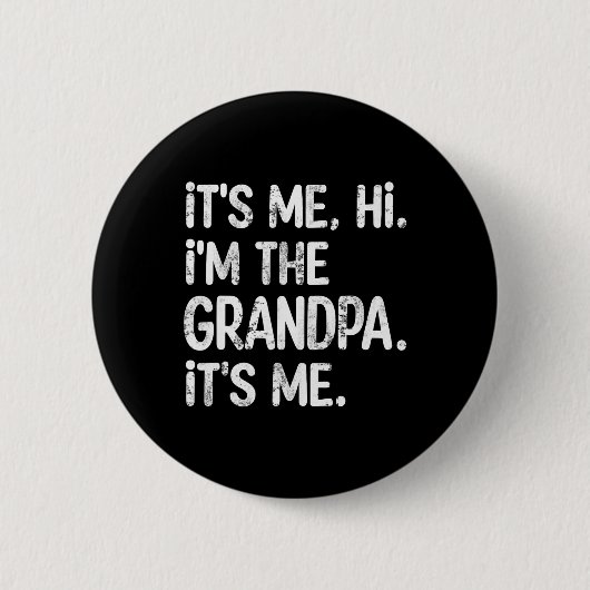 Hallo, ich bin der Opa, der ich Vater, der Gran Button (Vorderseite)