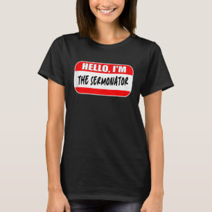Hallo, ich bin der Sermonator Pastor Appreciation T-Shirt
