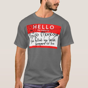 Hallo Ich bin Inigo Montoya Name Tag T-Shirt