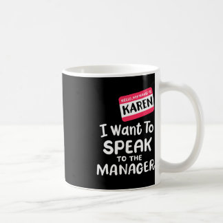 Hallo ich bin Karen Ich Wollte, mit Manager Funny  Kaffeetasse