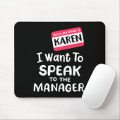 Hallo ich bin Karen Ich Wollte, mit Manager Funny  Mousepad (Mit Mouse)