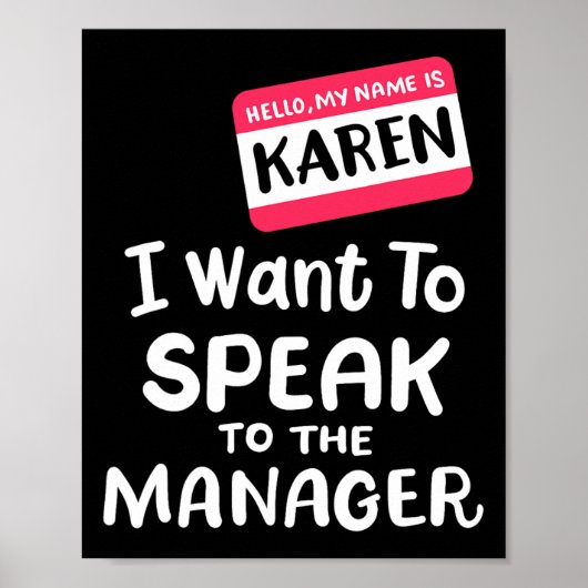 Hallo ich bin Karen Ich Wollte, mit Manager Funny  Poster (Vorne)
