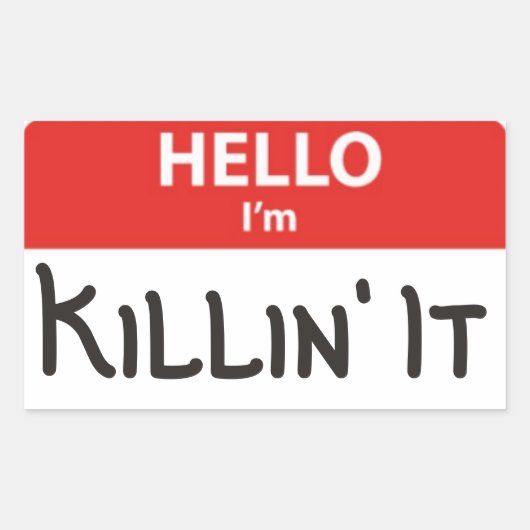 Hallo, ich bin Killin' It Name Abzeichen Sticker (Vorderseite)