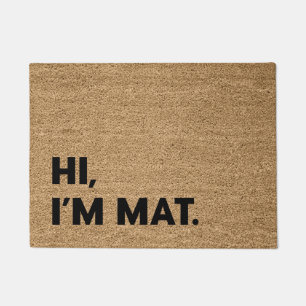 Hallo, ich bin Mat Fußmatte