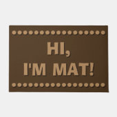 Hallo, ich bin matt! - Funny Door Mat Fußmatte (Vorderseite)