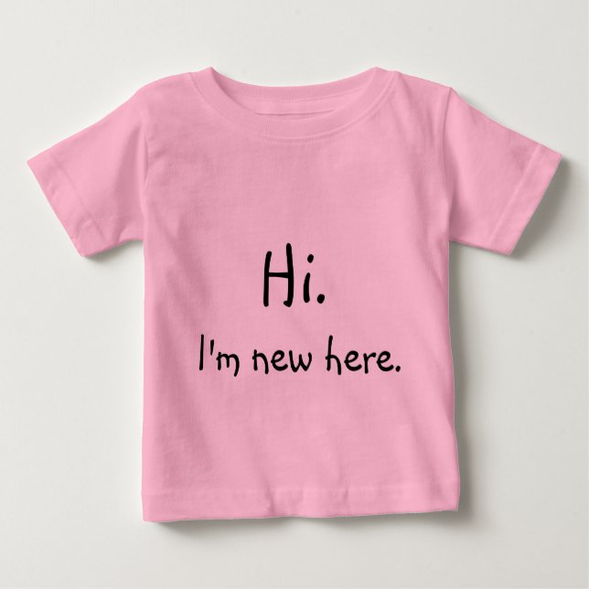 Hallo, ich bin neu hier! baby t-shirt (Vorderseite)