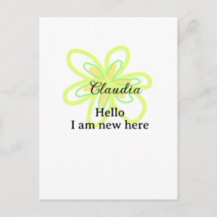 Hallo, ich bin neu hier name gelbe grüne Blume Kin Postkarte