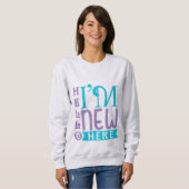 Hallo, ich bin neu hier sweatshirt (Vorne ganz)