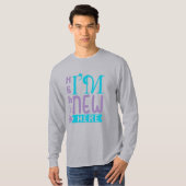 Hallo, ich bin neu hier T-Shirt (Vorne ganz)
