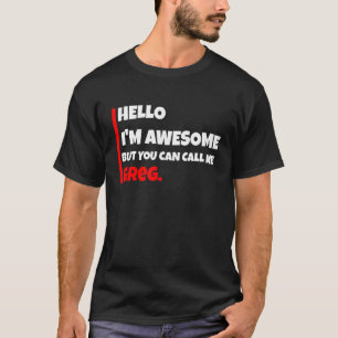 Hallo, ich bin phantastisch, aber du kannst mich G T-Shirt